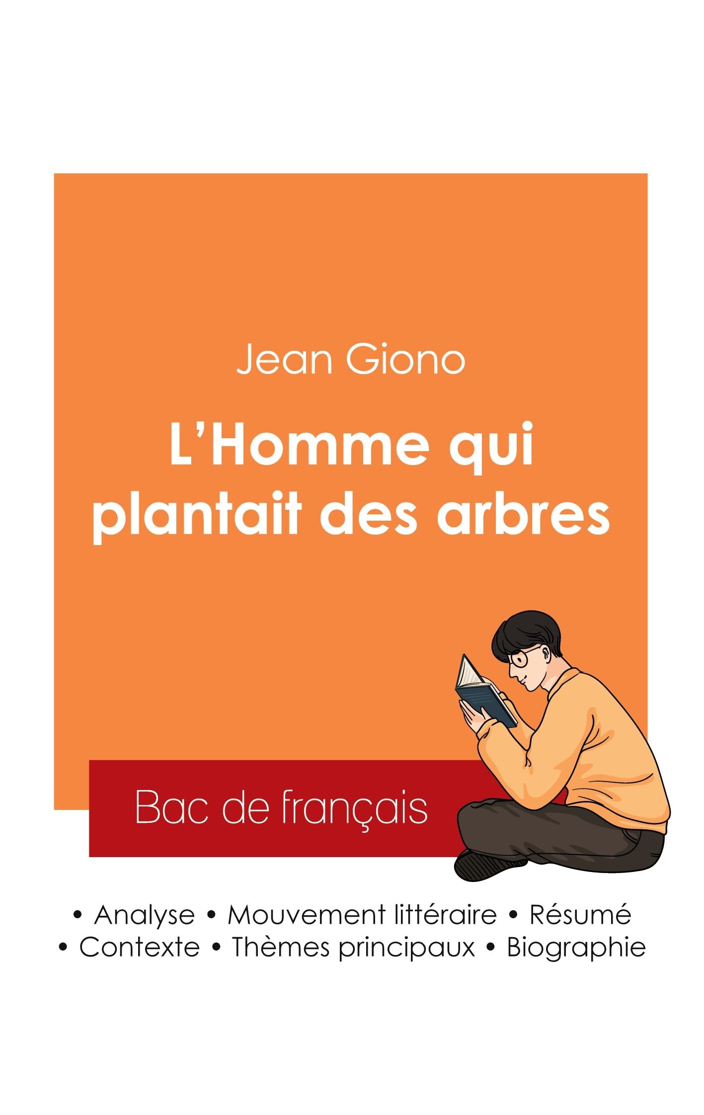 Réussir son Bac de français 2025 : Analyse de la nouvelle L'Homme qui plantait des arbres de Jean Giono
