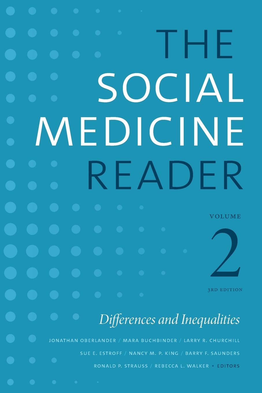 The Social Medicine Reader, Volume II, Third Editi: Differences and Inequalities