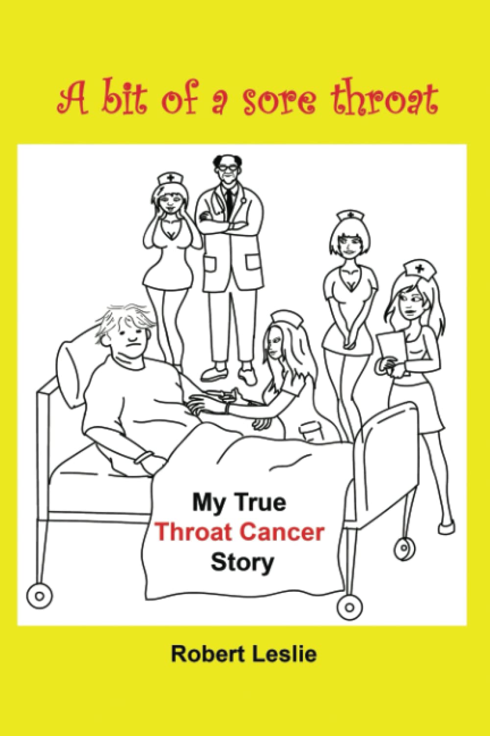 A bit of a sore throat: A patient's perspective on throat cancer and its treatment