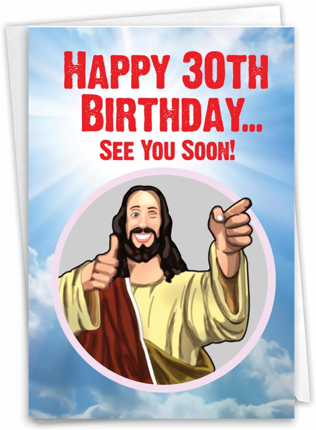 NobleWorks - Funny 30th Birthday Greeting Card - Joking God Humor Milestone, 30 Years Happy Bday Notecard with Envelope (1 Card) - See You Soon 30 C7235MBG