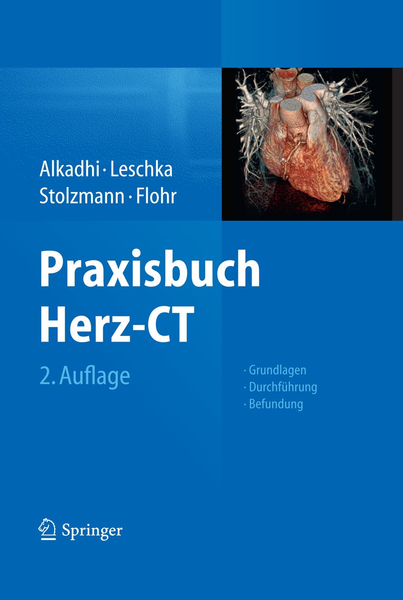 Praxisbuch Herz-CT: Grundlagen - Durchführung - Befundung