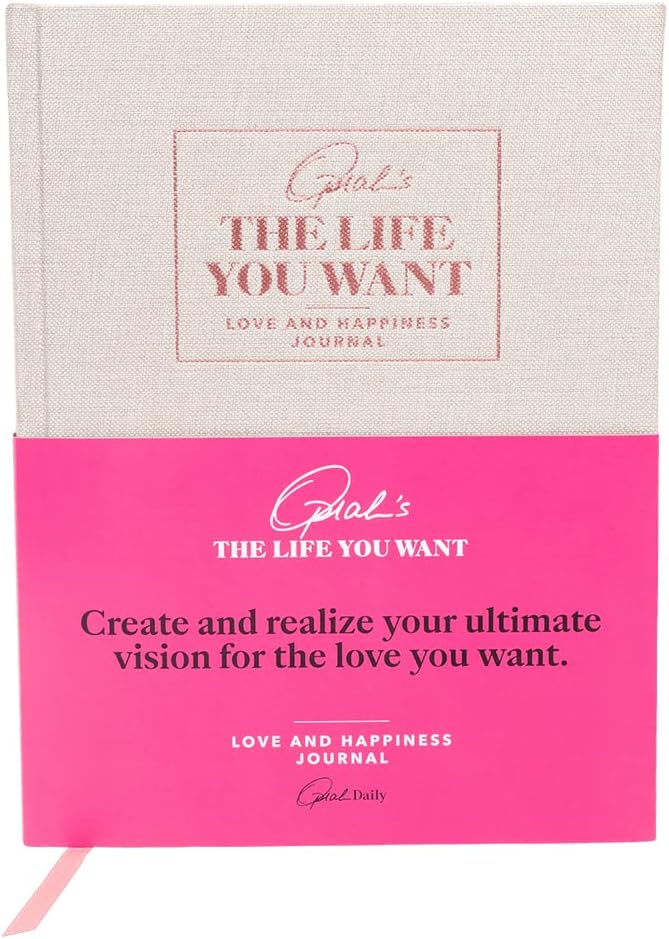 Oprah DailyThe Life You Want Love and Happiness Journal - Find More Fulfillment in Relationships, Increase Connection, 208 Pages, 6.5 x 8.5 inches