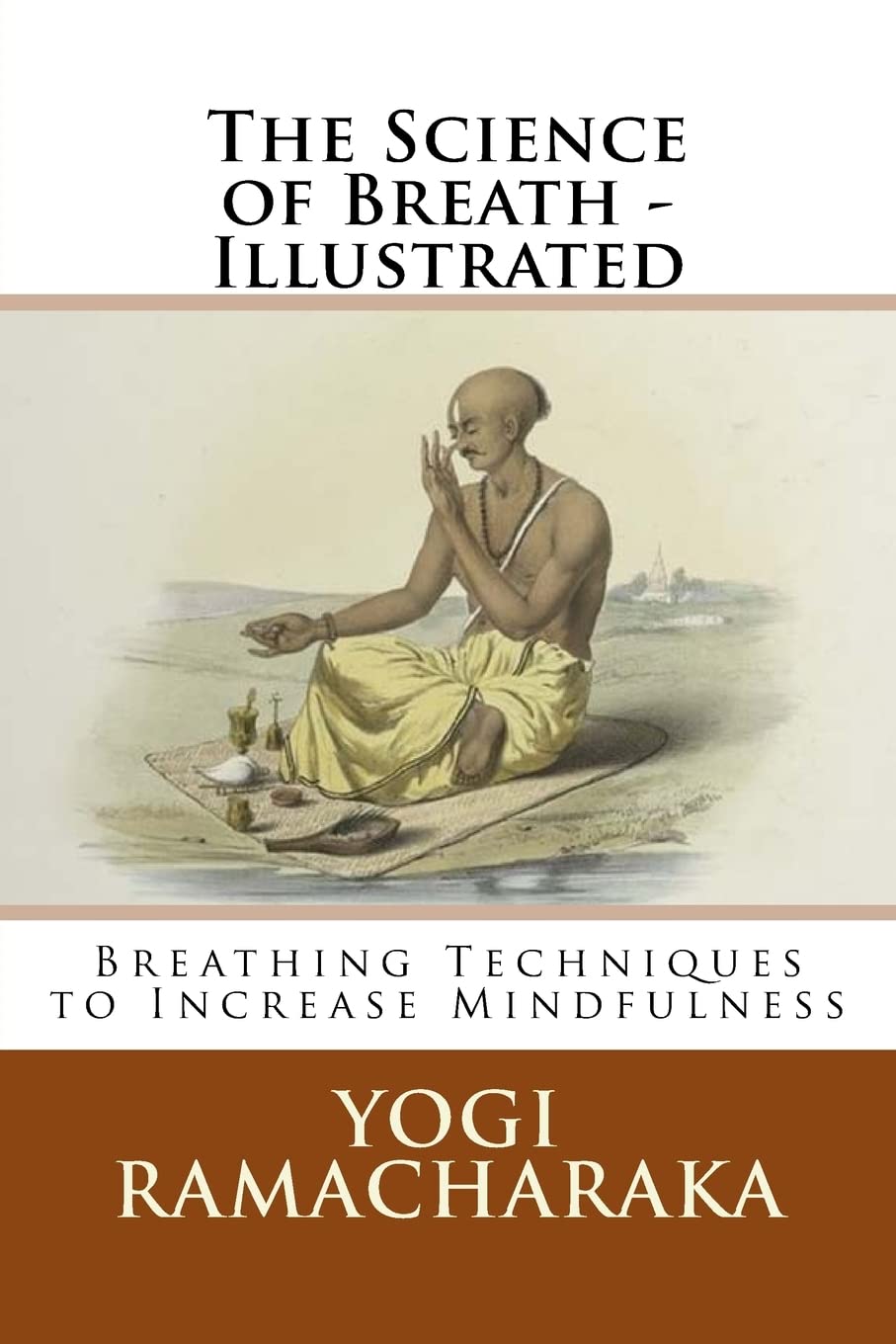 The Science of Breath: Breathing Techniques to Increase Mindfulness