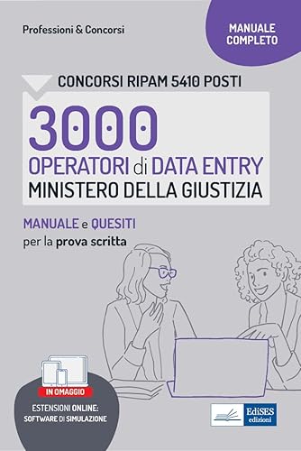 Concorso RIPAM 3000 Operatori Data Entry: Manuale e quesiti per la prova scritta