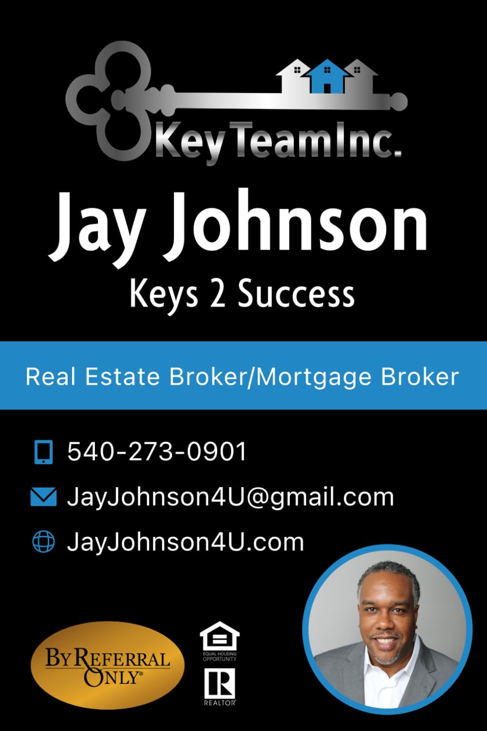 Jay Johnson, Real Estate & Mortgage Broker: Keys 2 Success