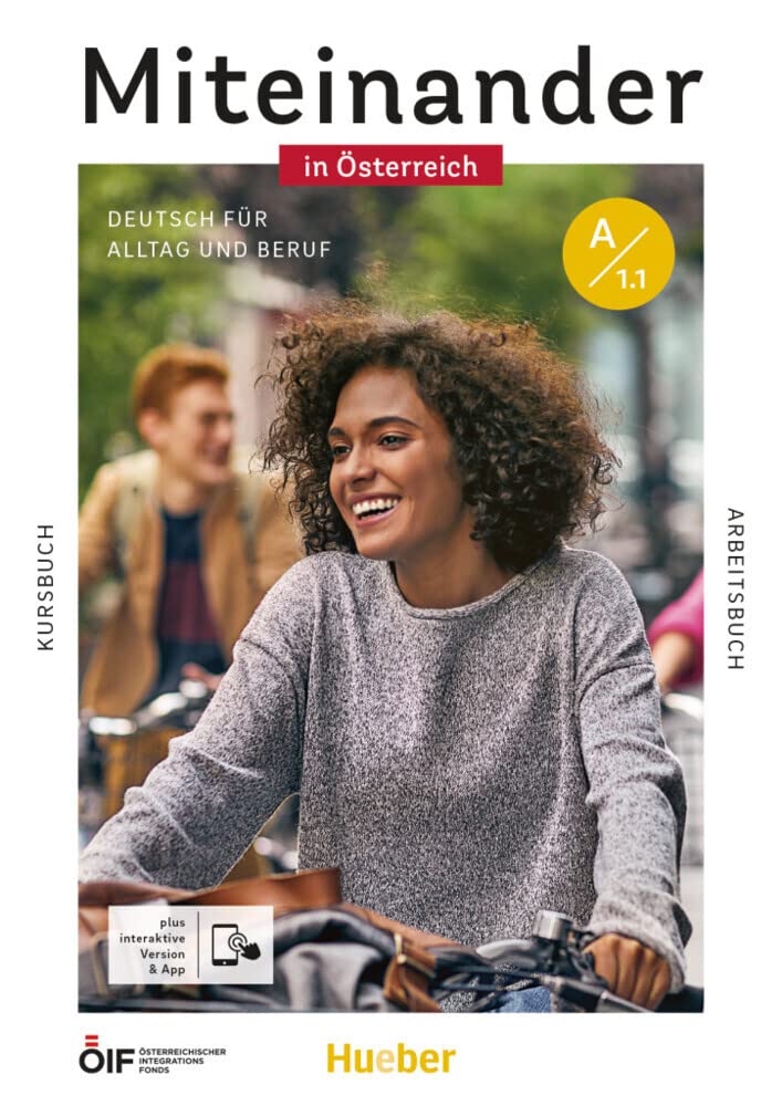 Miteinander in Österreich - Deutsch für Alltag und Beruf A1.1. Kursbuch + Arbeitsbuch plus interaktive Version: Deutsch als Zweitsprache / Kurs- und Arbeitsbuch plus interaktive Version