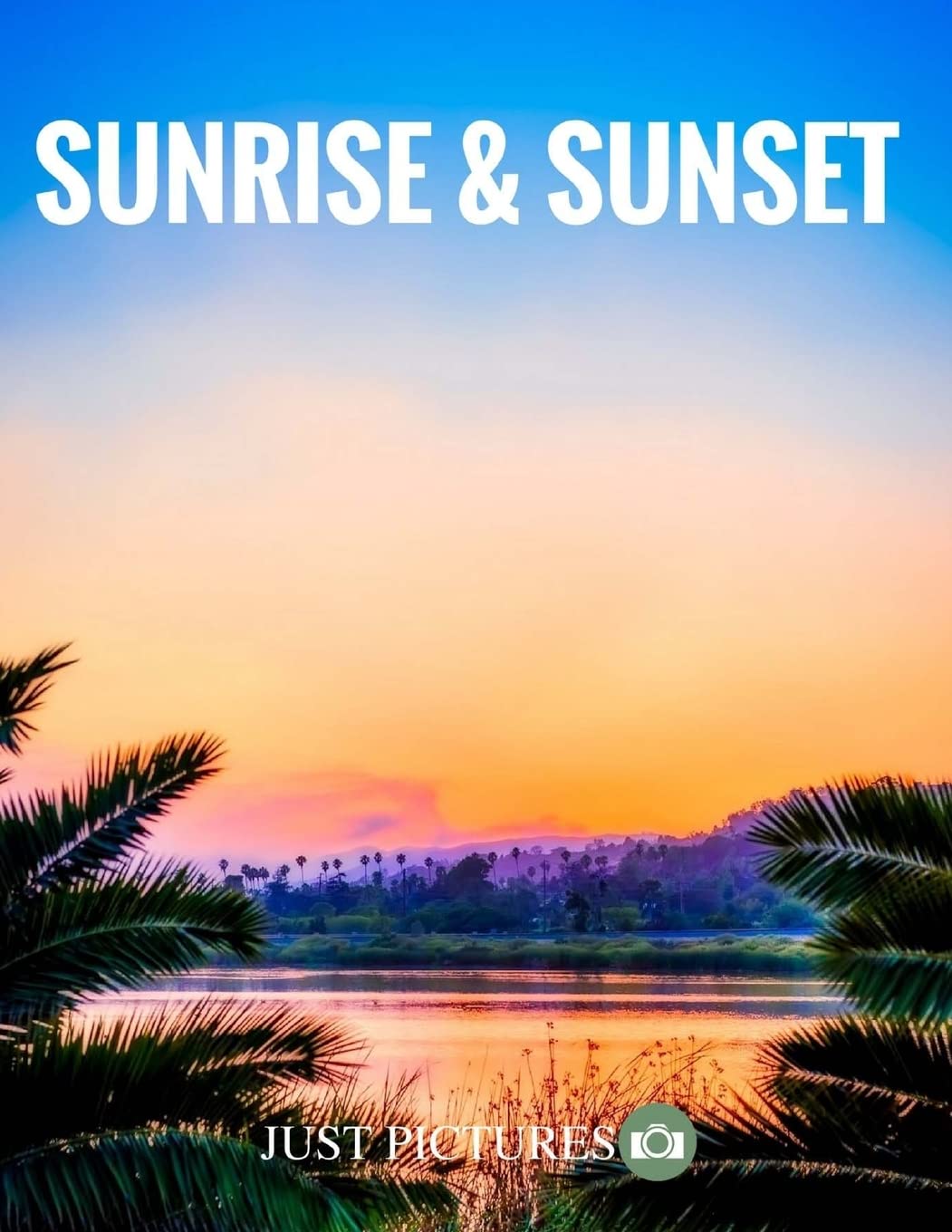 Sunrise & Sunset