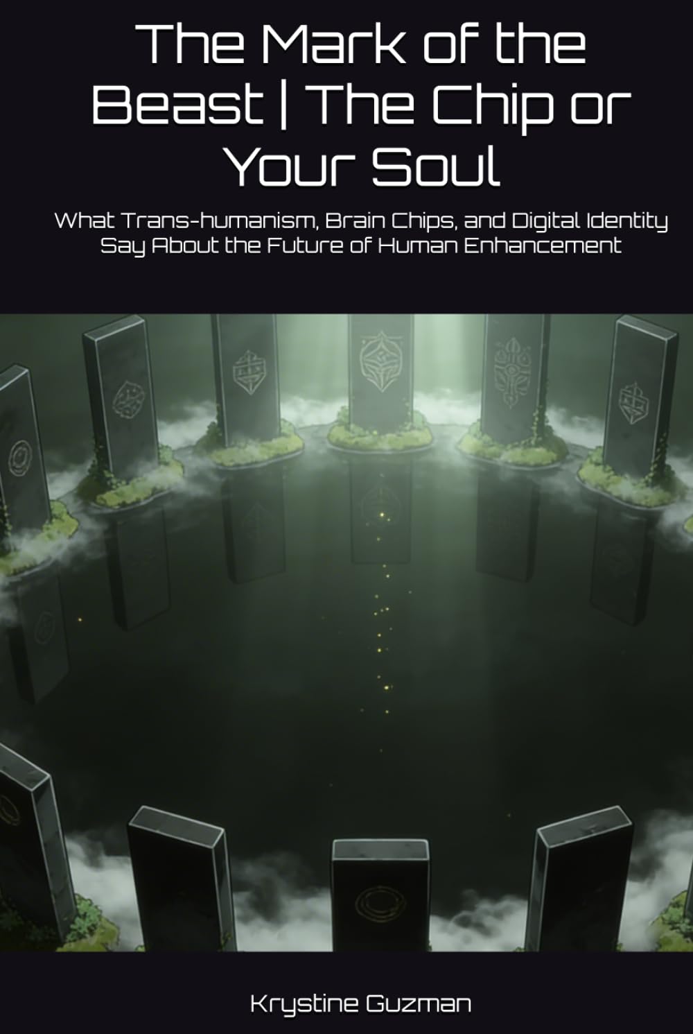 The Mark of the Beast | The Chip or Your Soul: What Trans-humanism, Brain Chips, and Digital Identity Say About the Future of Human Enhancement (AI Research Series)