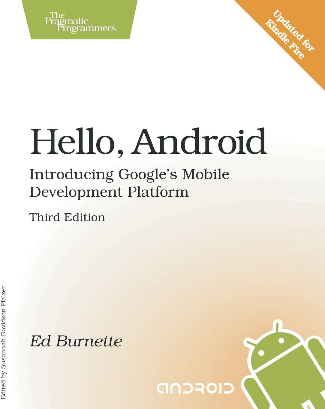 Hello, Android Publisher: Pragmatic Bookshelf 3th (third) edition Text Only 3rd Edition
