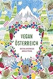 Vegan Österreich: Pflanzlich österreichisch kochen - Kristina Unterweger, Arnold Pöschl