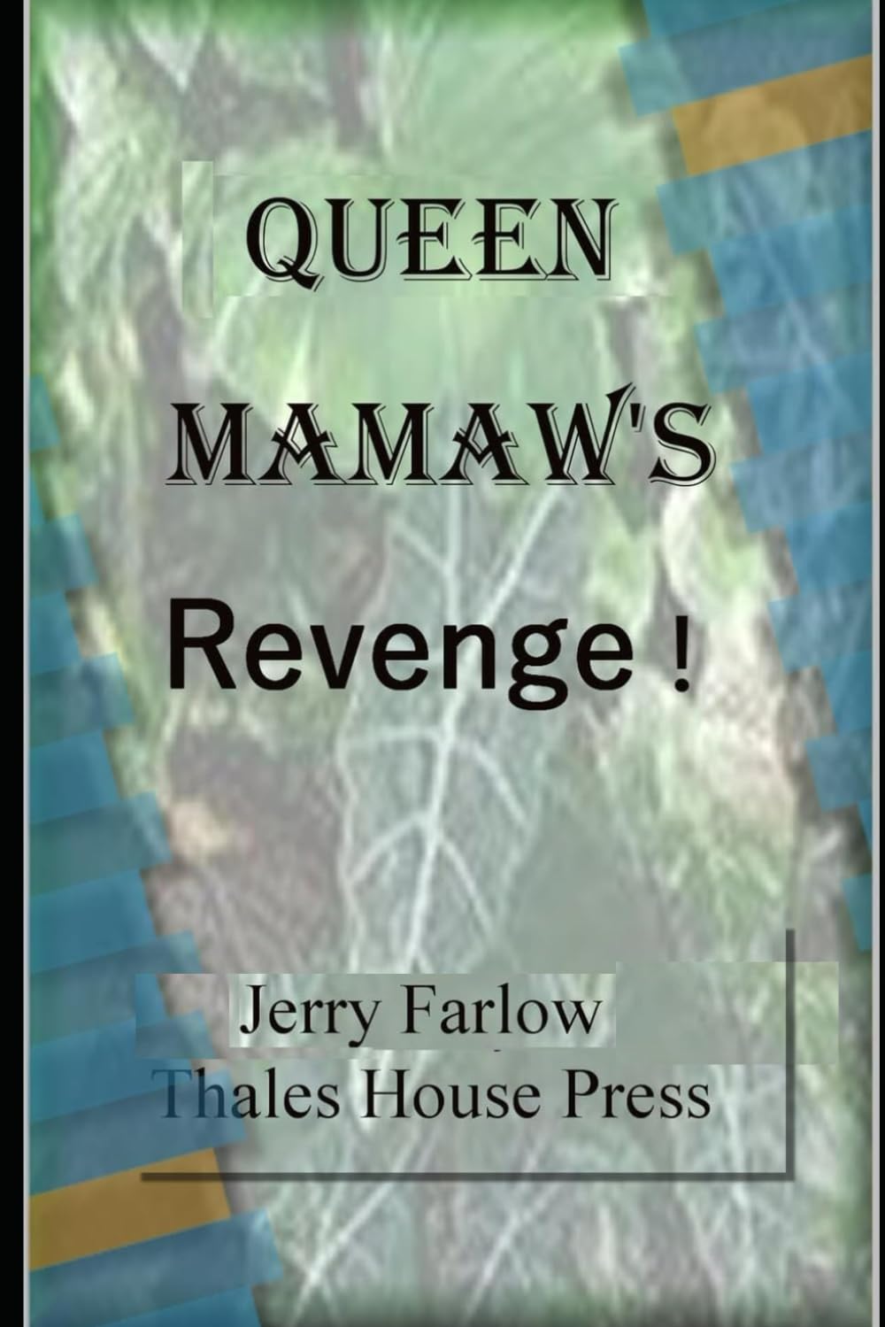 Queen Mamaw's Revenge