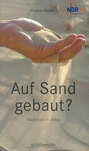 Auf Sand gebaut?: Bibelzitate im Alltag
