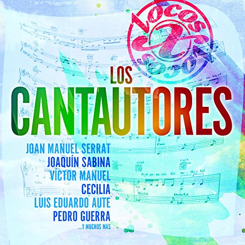 Locos X: Los Cantautores