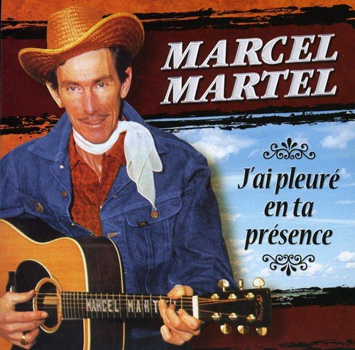 J'Ai Pleure En Ta Presence [Audio CD] Marcel Martel and Martel, Assistant Professor of Canadian History Marcel