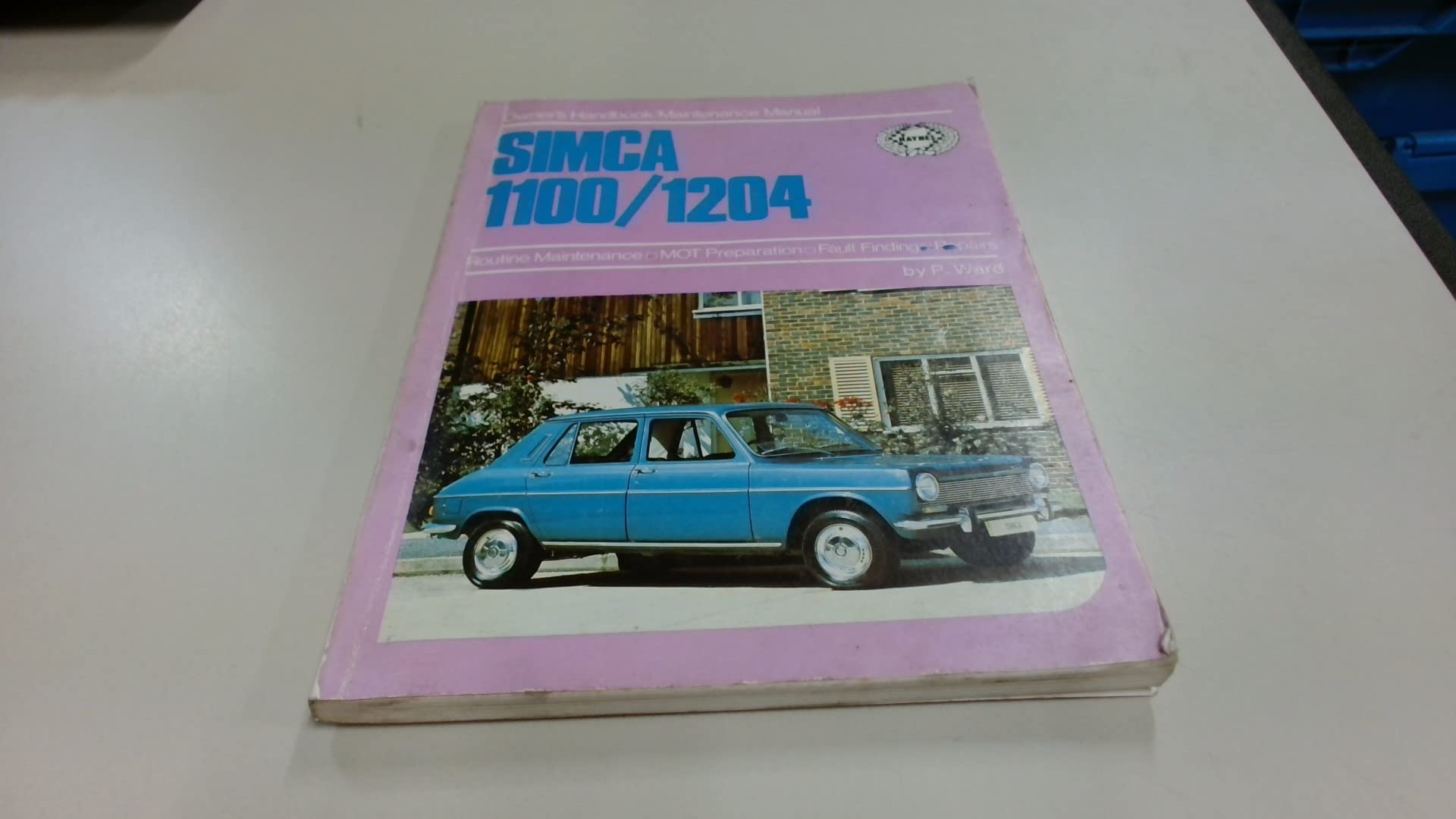 Buy Simca 1100, 1204 Owner's Handbook and Maintenance Manual — BookShops.in