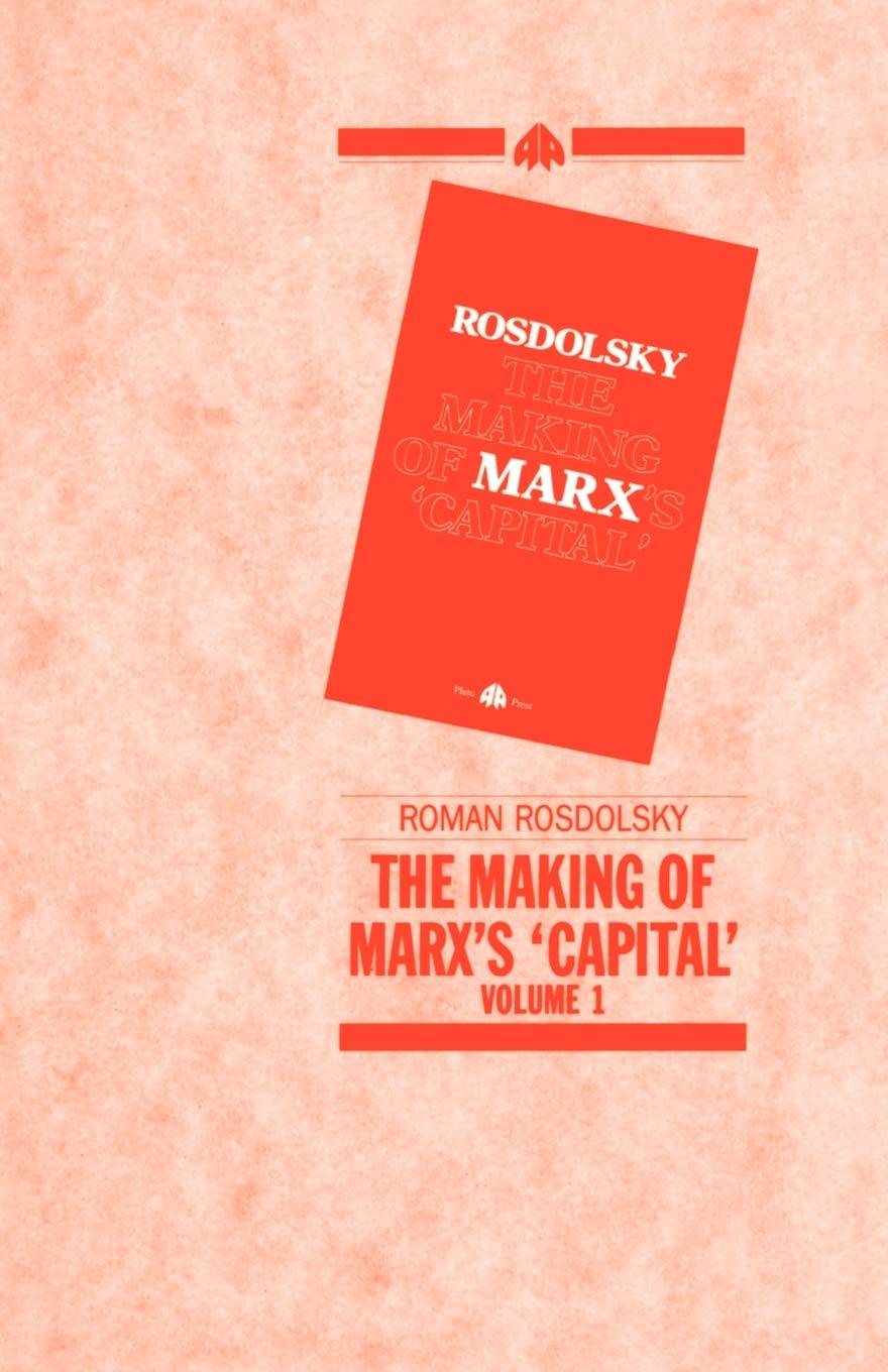 The MAKING OF MARX'S CAPITAL-VOL 1: 001
