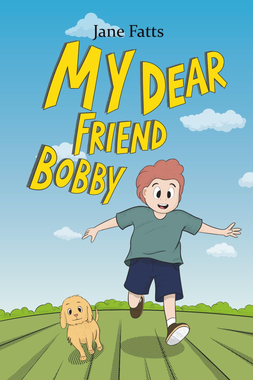 My Dear Friend Bobby: A Heartwarming Story for Shy and Introverted Kids Learning About Kindness and Friendship