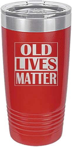 Rogue River Tactical Best Funny - Vaso de viaje de 20 onzas (Old Lives Matter Matter Senior Citizen Novedad Taza de Jubilación Cumpleaños Regalo de