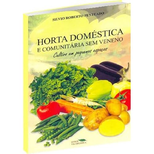 Horta Doméstica e Comunitária Sem Veneno