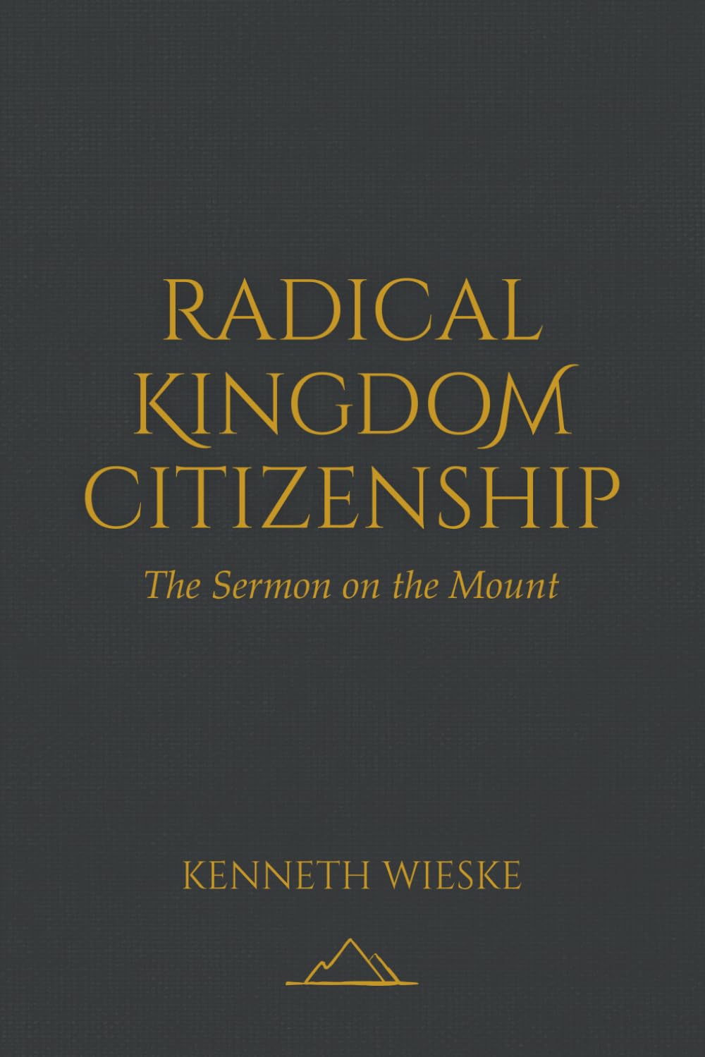 Radical Kingdom Citizenship: The Sermon on the Mount