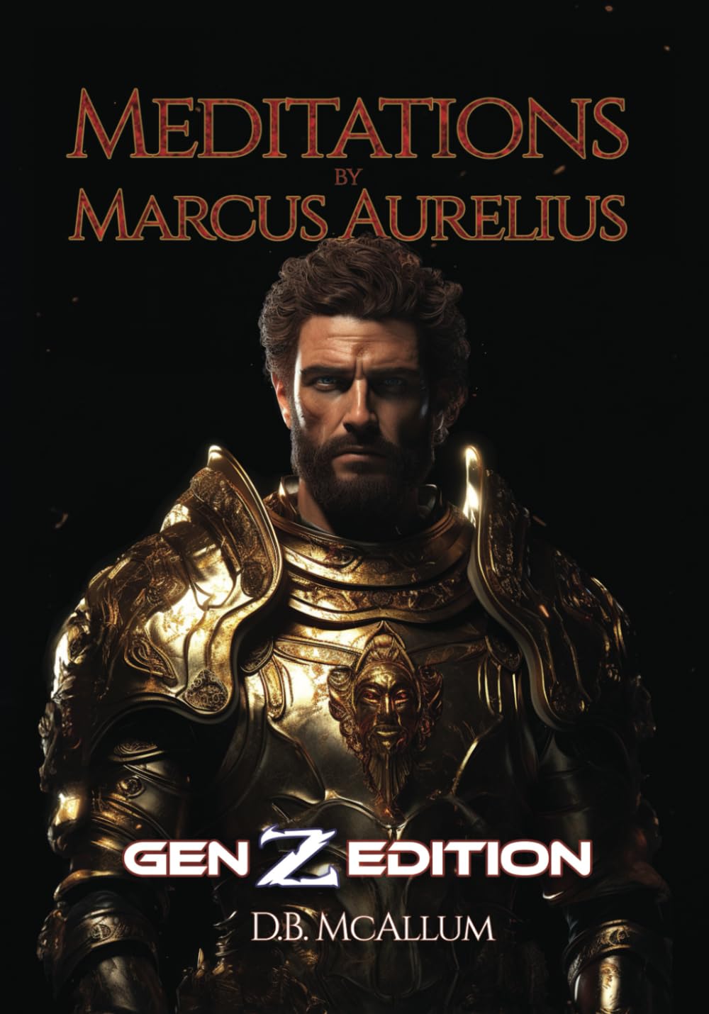 Meditations by Marcus Aurelius: Gen Z Edition