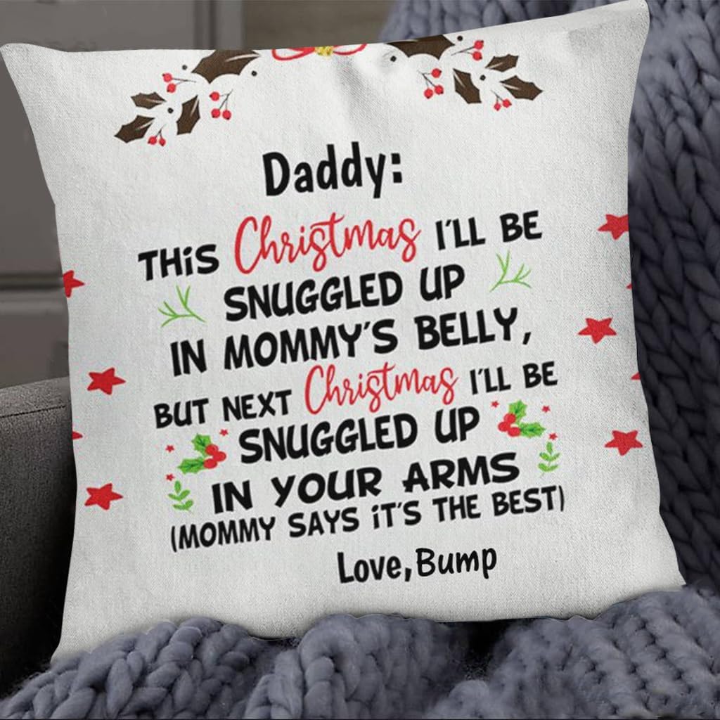 Personalized Square Pillow for Dad to Be New Dad from Baby Bump New Mom Dad to Be Gifts This Christmas I'll Be Snuggled in Mom Belly Custom Name Double Sided Couch Cushion On Christmas