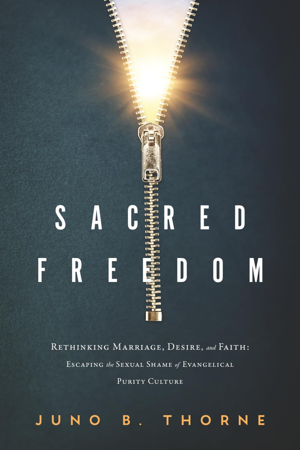 Sacred Freedom: Rethinking Marriage, Desire, and Faith — Escaping the Sexual Shame of Evangelical Purity Culture