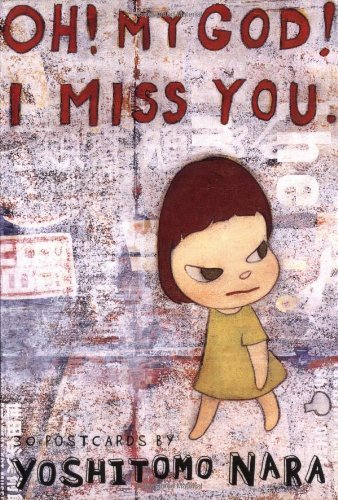 Oh! My God! I Miss You (Collectable Postcards) by Yoshitomo Nara