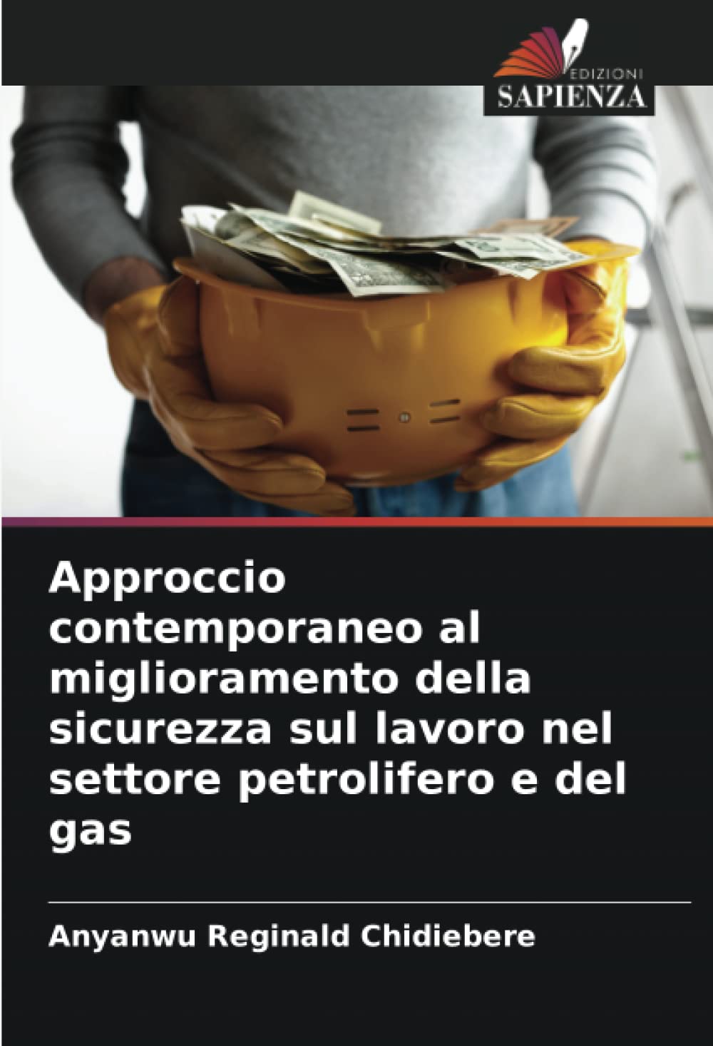 Approccio contemporaneo al miglioramento della sicurezza sul lavoro nel settore petrolifero e del gas