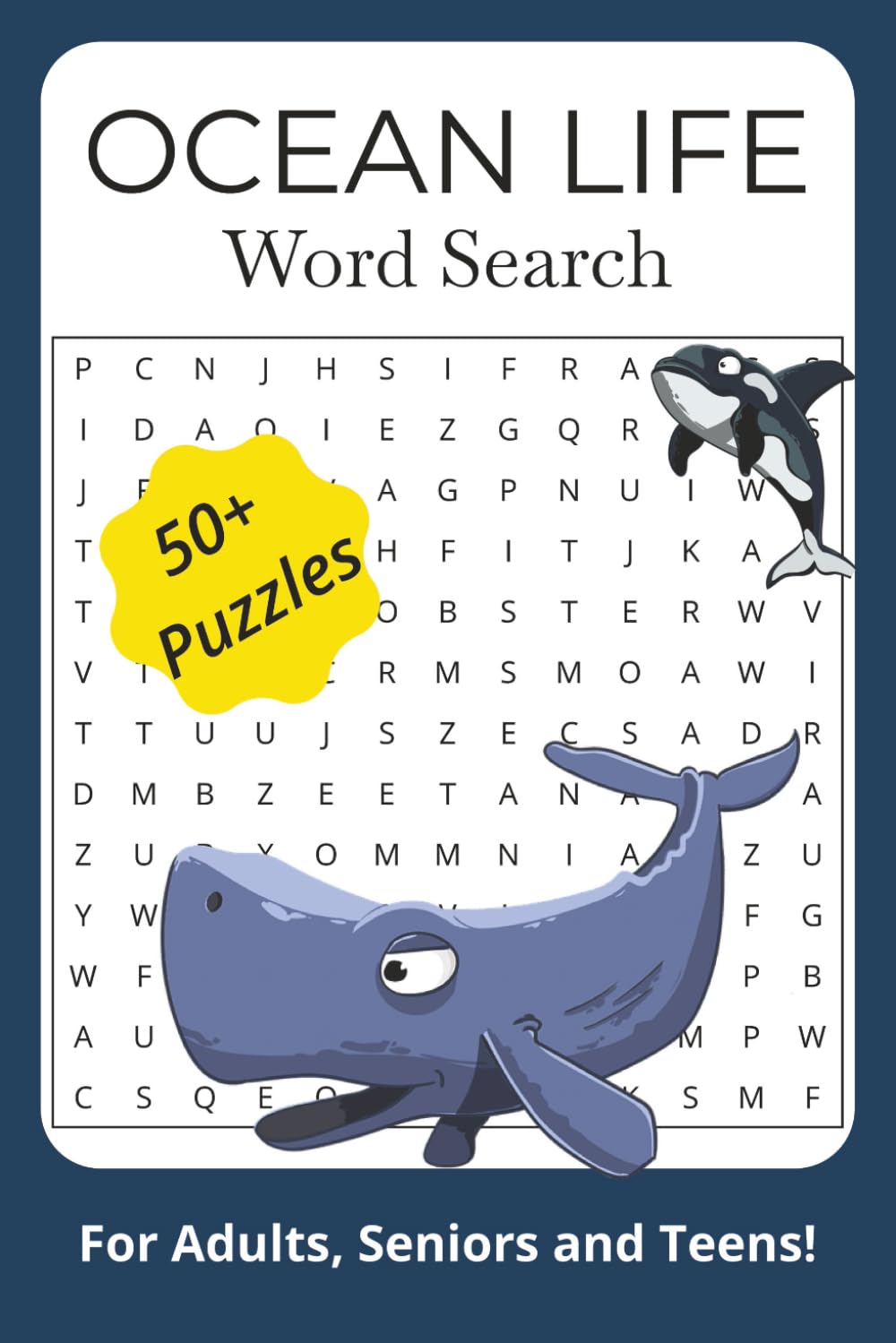Ocean Life Word Search Puzzle Book: Word Searches with Easy to Read Print about Oceans, Aquatic Life, Nature and more | 6x9 inches | 110 pages | 50+ Puzzles. Gift for Anxiety Relief and Relaxation