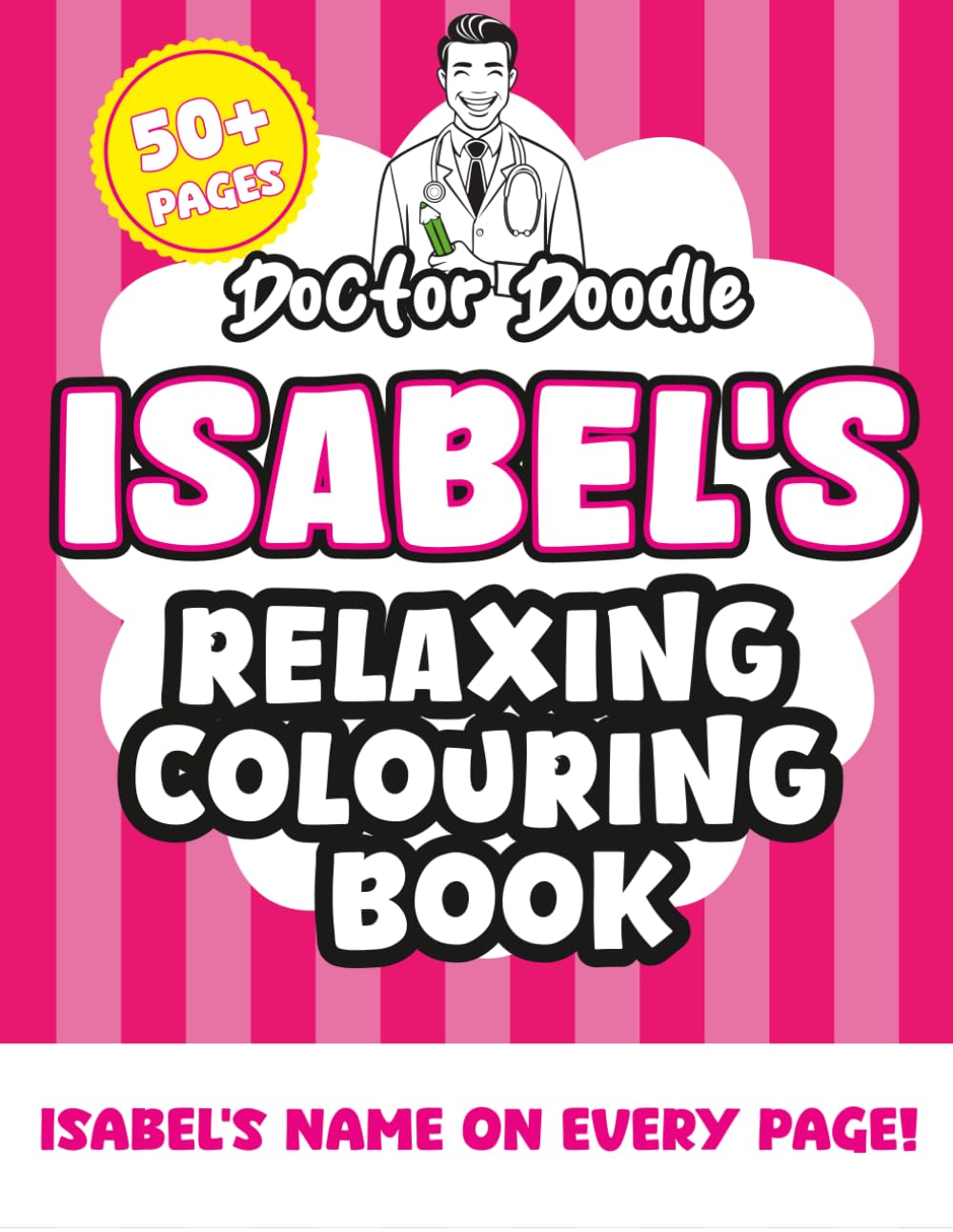 Isabel's Relaxing Colouring Book: 50+ Pages of Relaxing Patterns and Illustrations for All Ages (Relaxing personalised colouring books)