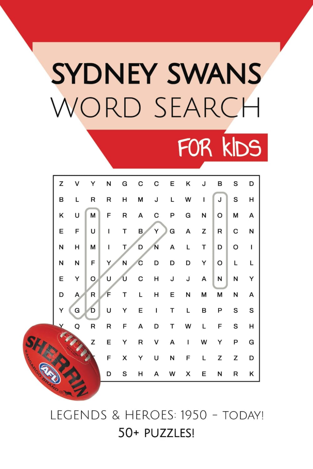 Sydney Swans Word Search FOR KIDS: Puzzles and Word Searches with Easy to Read Print about the Legends & Heroes of the Sydney Swans AFL | 6x9 inches, ... Gifts for Birthday, Vacations and Holidays