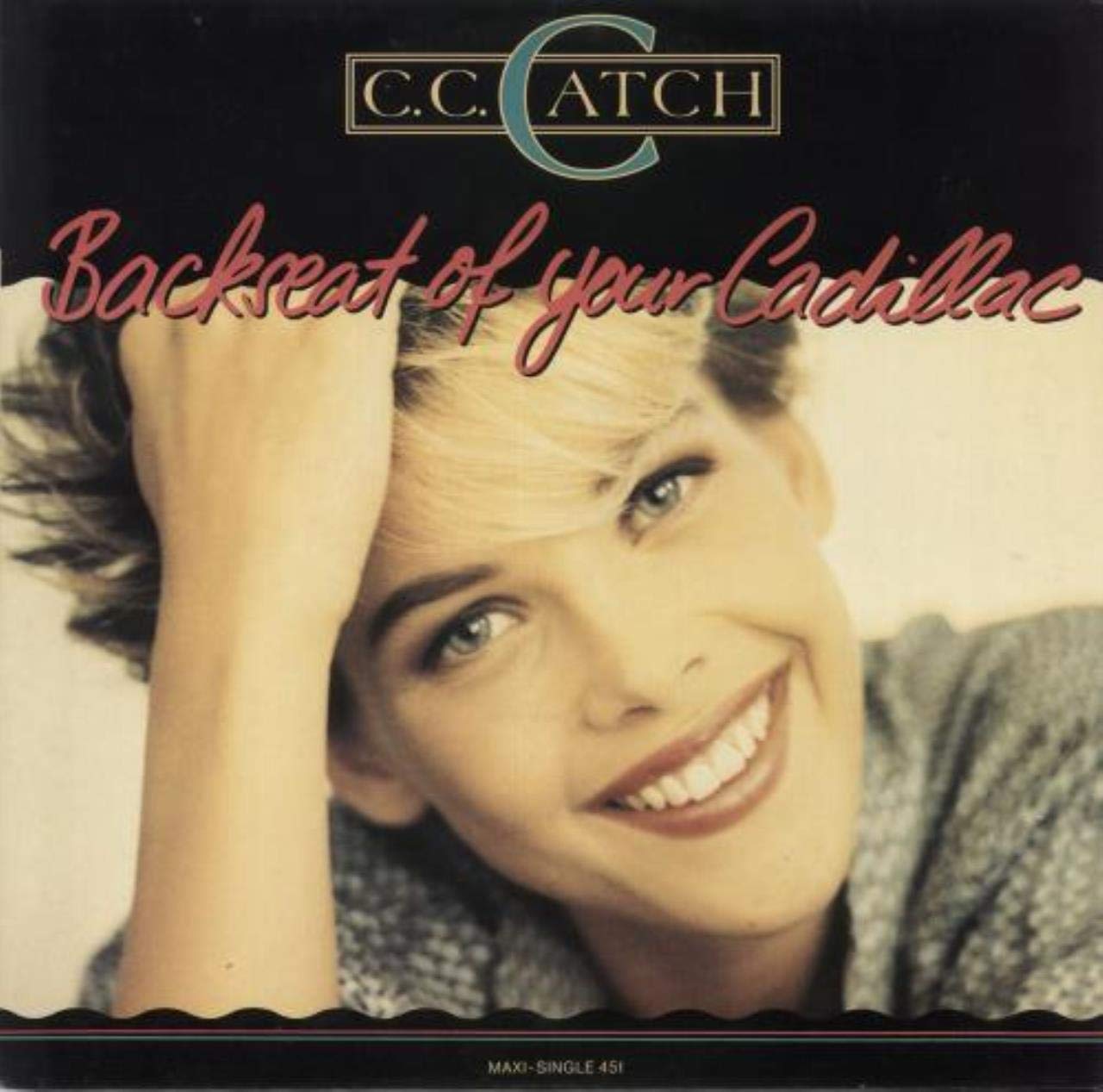 C.C. Catch - Backseat Of Your Cadillac - Hansa - 611 700
