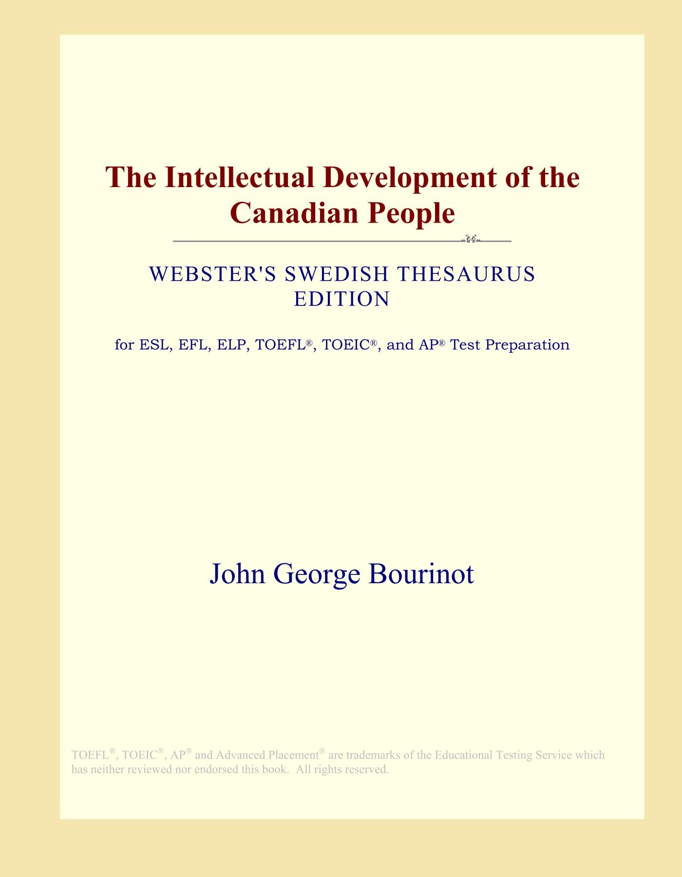 The Intellectual Development of the Canadian People (Webster's Swedish Thesaurus Edition)