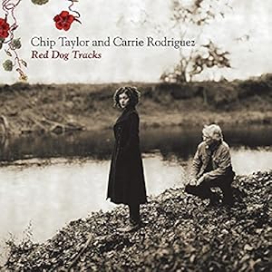 Chip & Carrie Rod Taylor – Red Dog Tracks