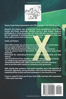 Office Scripts for Excel Online: Automate Spreadsheets Without VBA: Next-Gen Excel Automation Using JavaScript-Like Scripts for Busy Professionals, ... Excel Automation with Office Scripts)