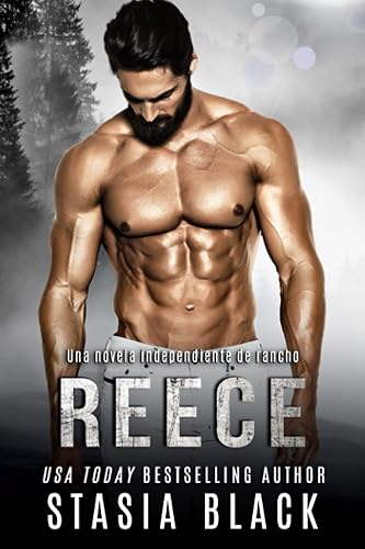 Reece: Una novela independiente de rancho (Seductores rústicos)