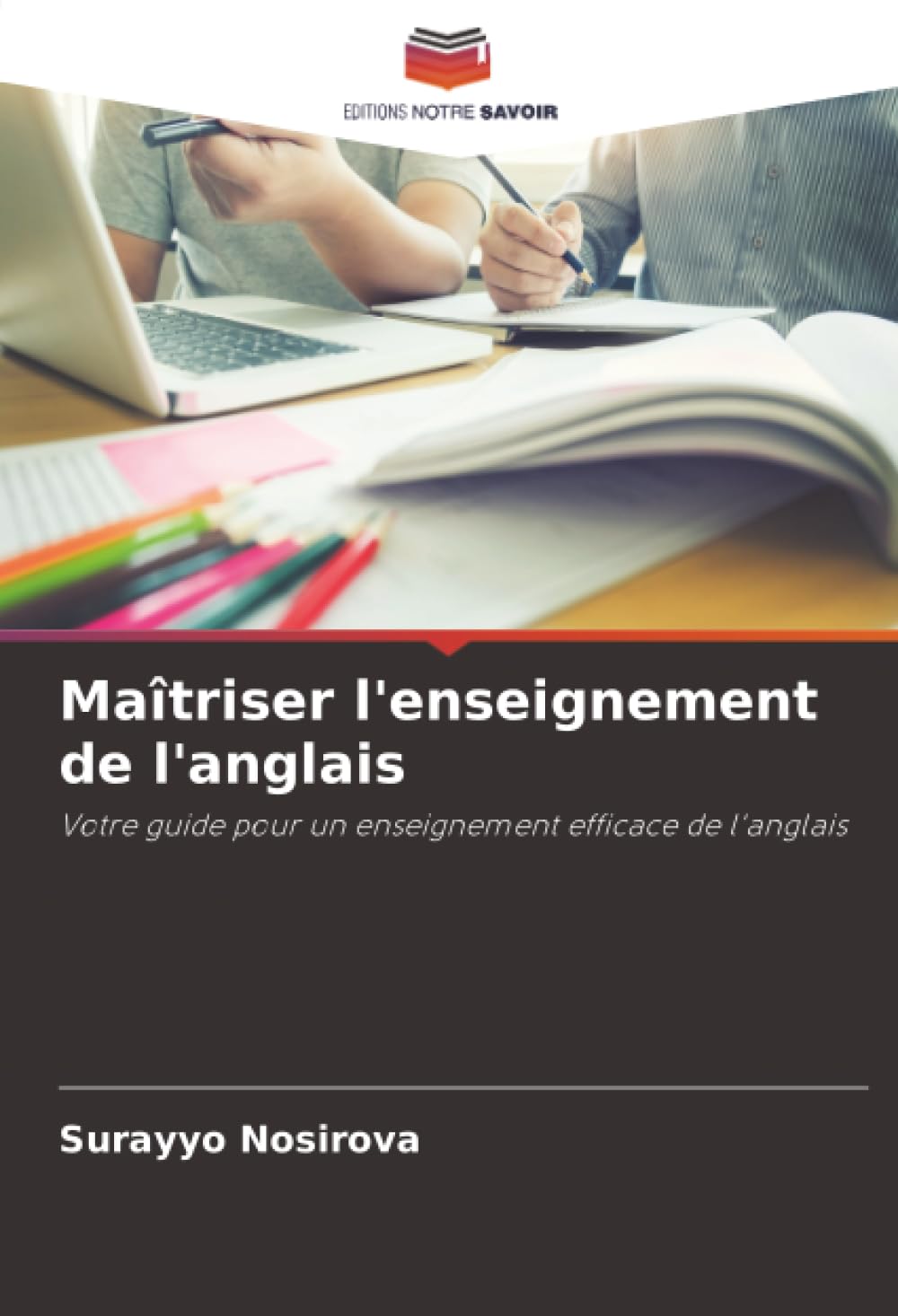Maîtriser l'enseignement de l'anglais: Votre guide pour un enseignement efficace de l'anglais
