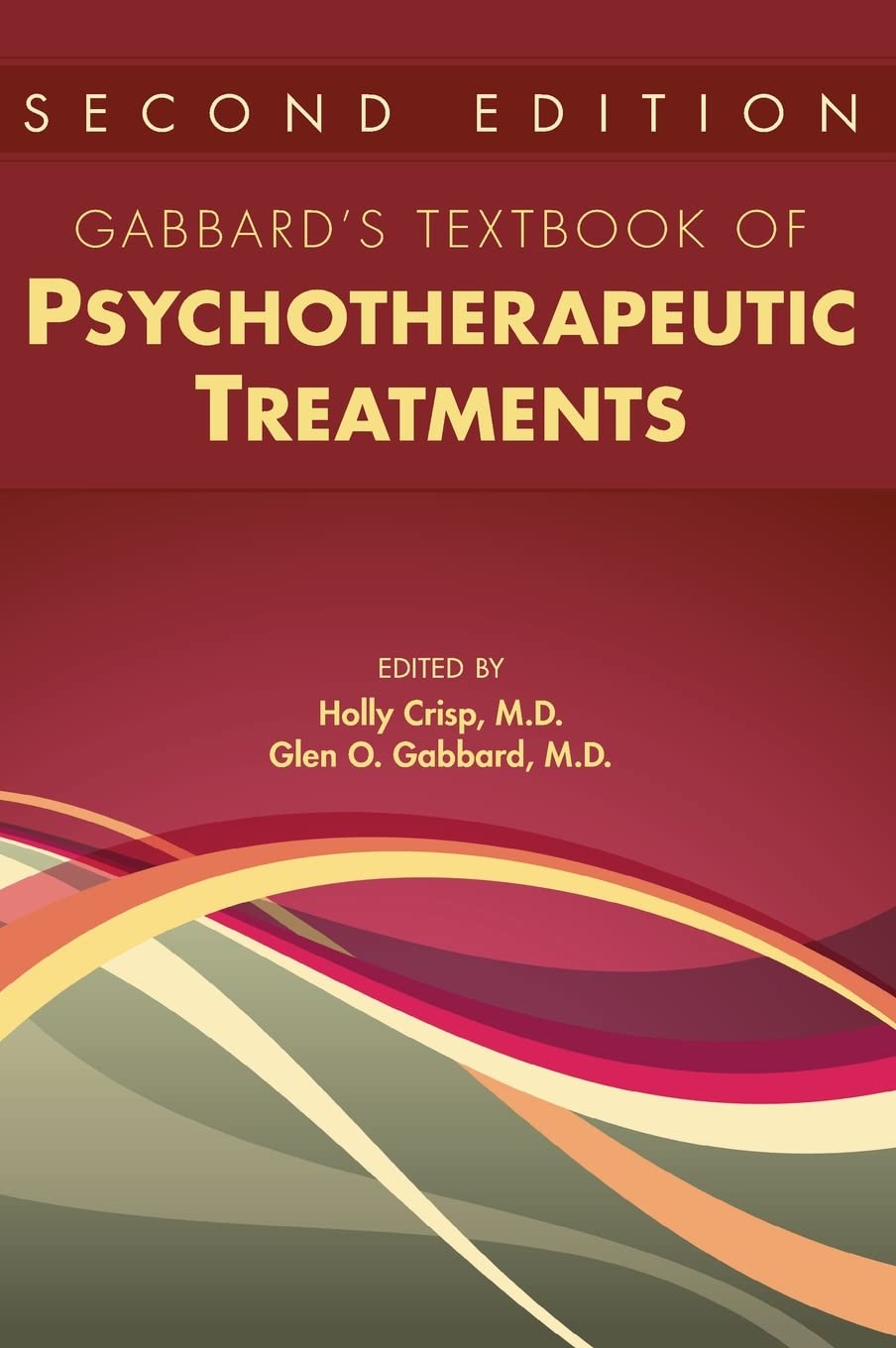 Gabbard's Textbook of Psychotherapeutic Treatments by Holly Crisp HARDBACK