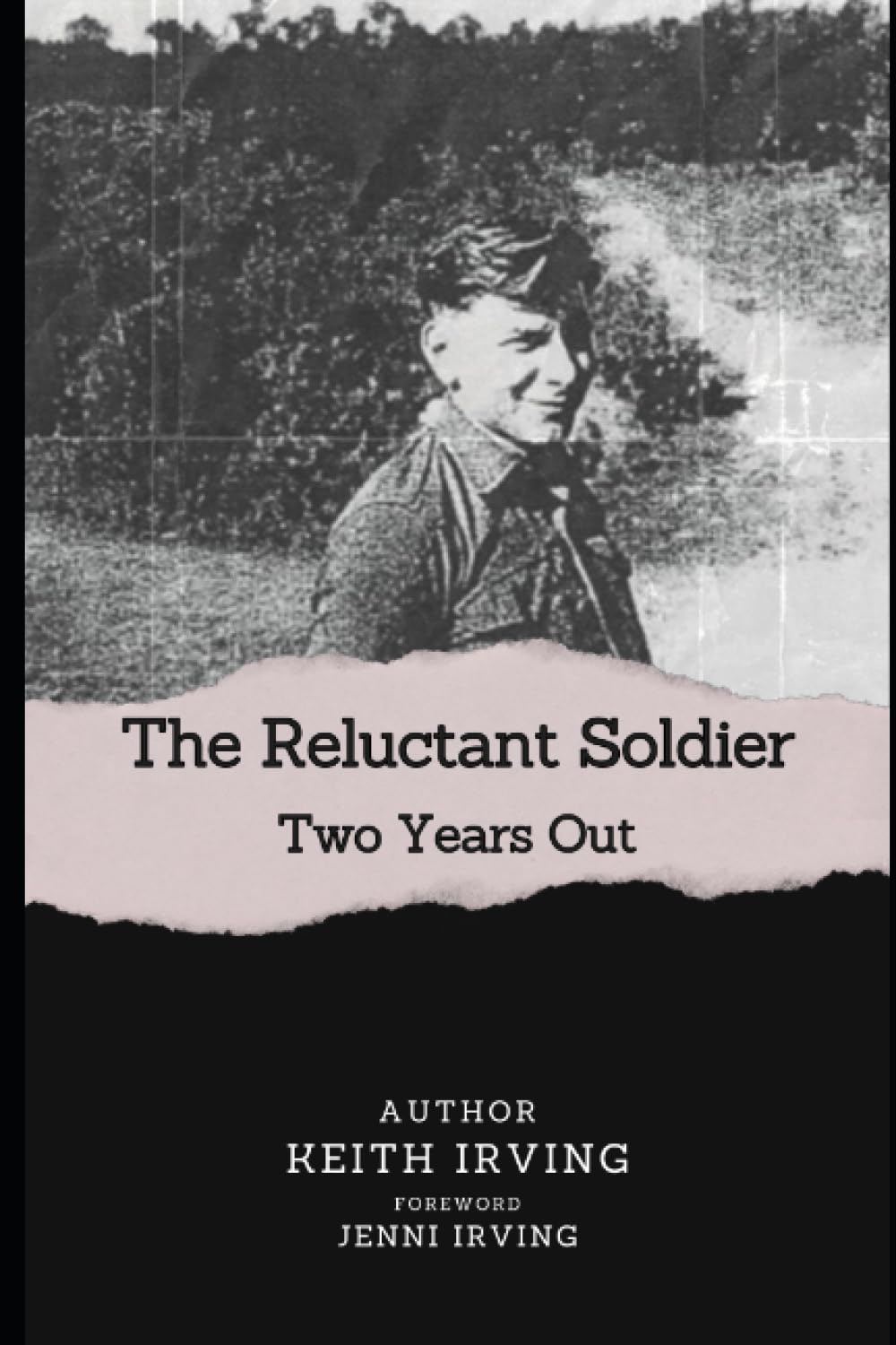 The Reluctant Soldier: Two Years Out
