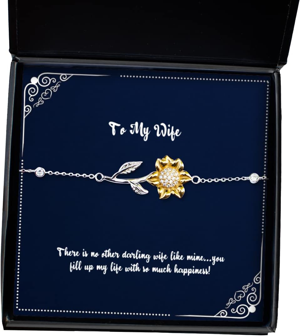 There is no Other Darling Wife Like Mine.You Fill up My Life with so Much! Sunflower Bracelet, Wife Jewelry, Special for Wife