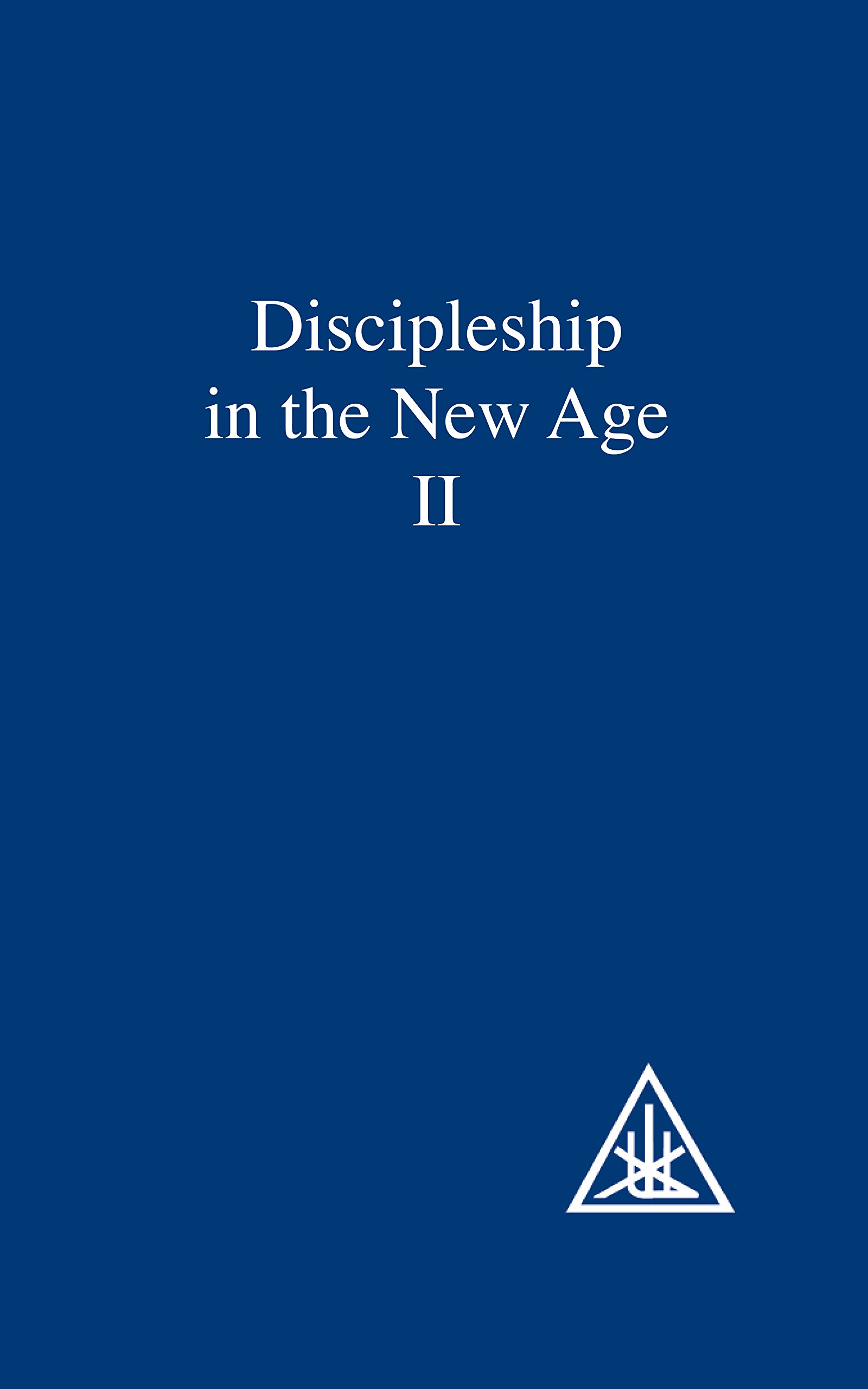 Discipleship in the New Age Vol 2