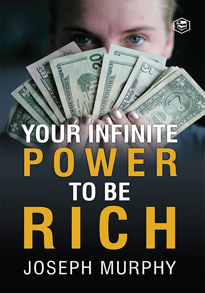 Your Infinite Power To Be Rich