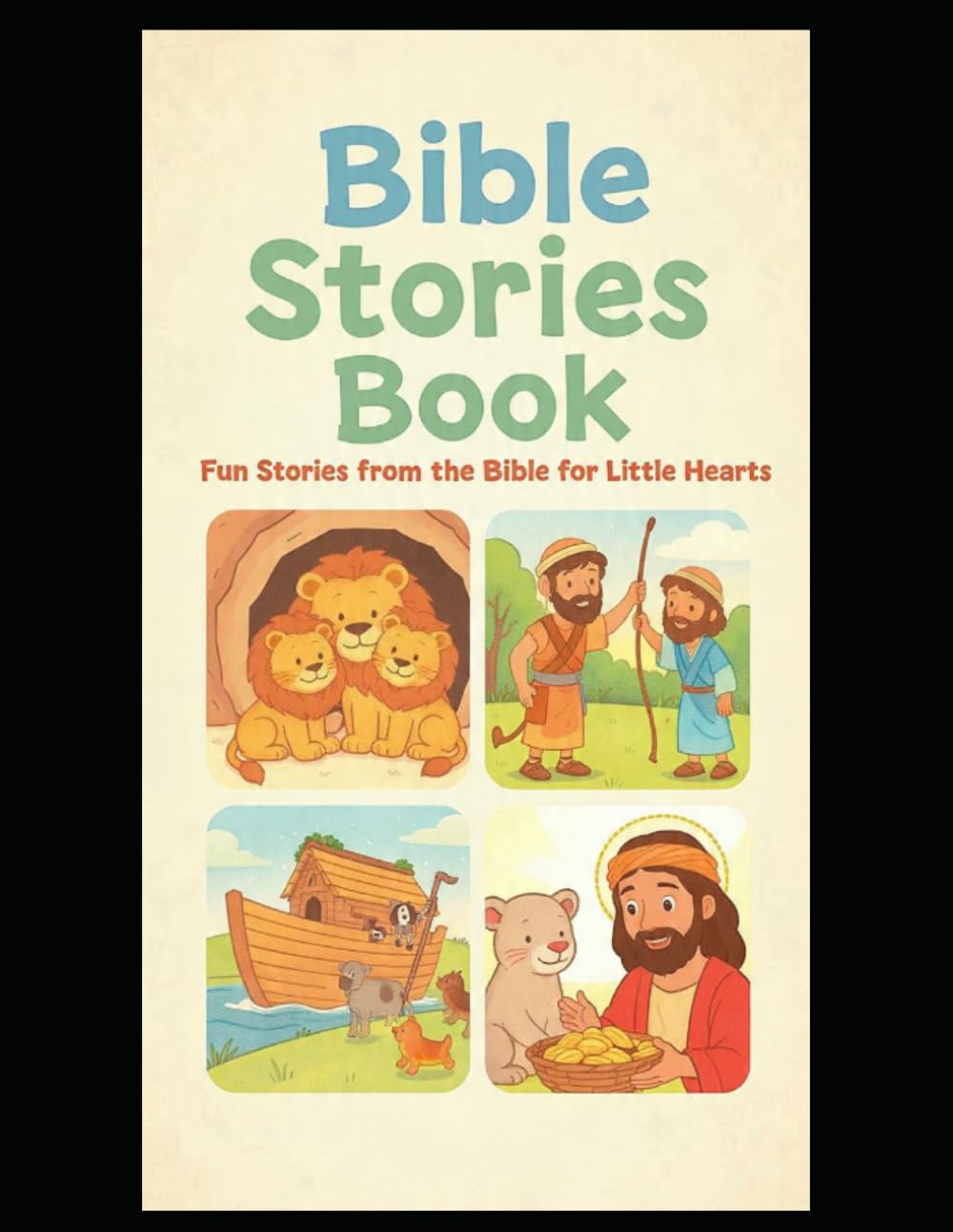 Fun Stories from the Bible for Little Hearts: Bedtime Bible Stories for Kids