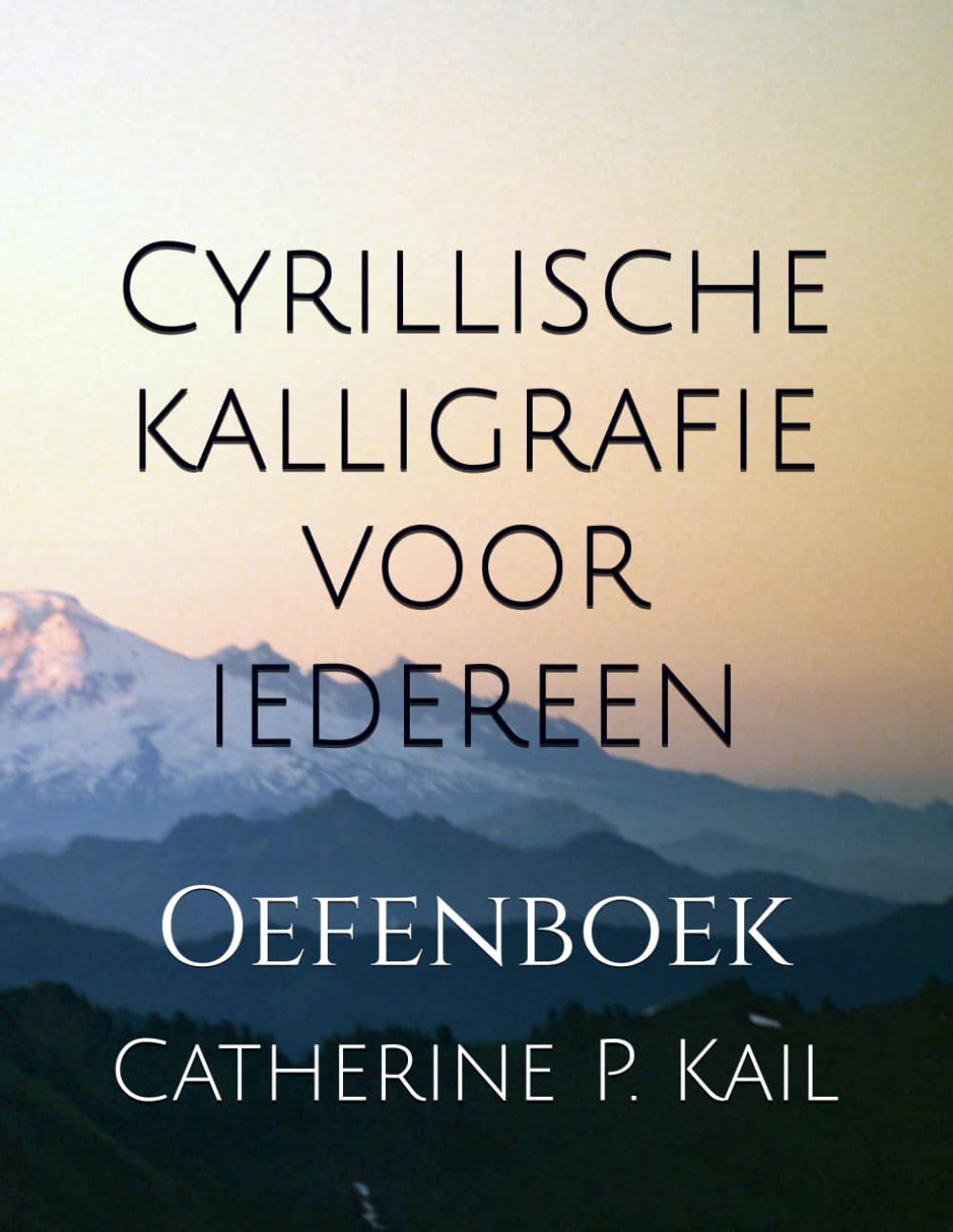 Cyrillische kalligrafie voor iedereen: Oefenboek