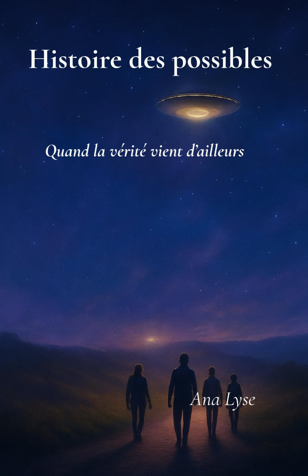 Histoire des possibles: Là où commence l'invisible