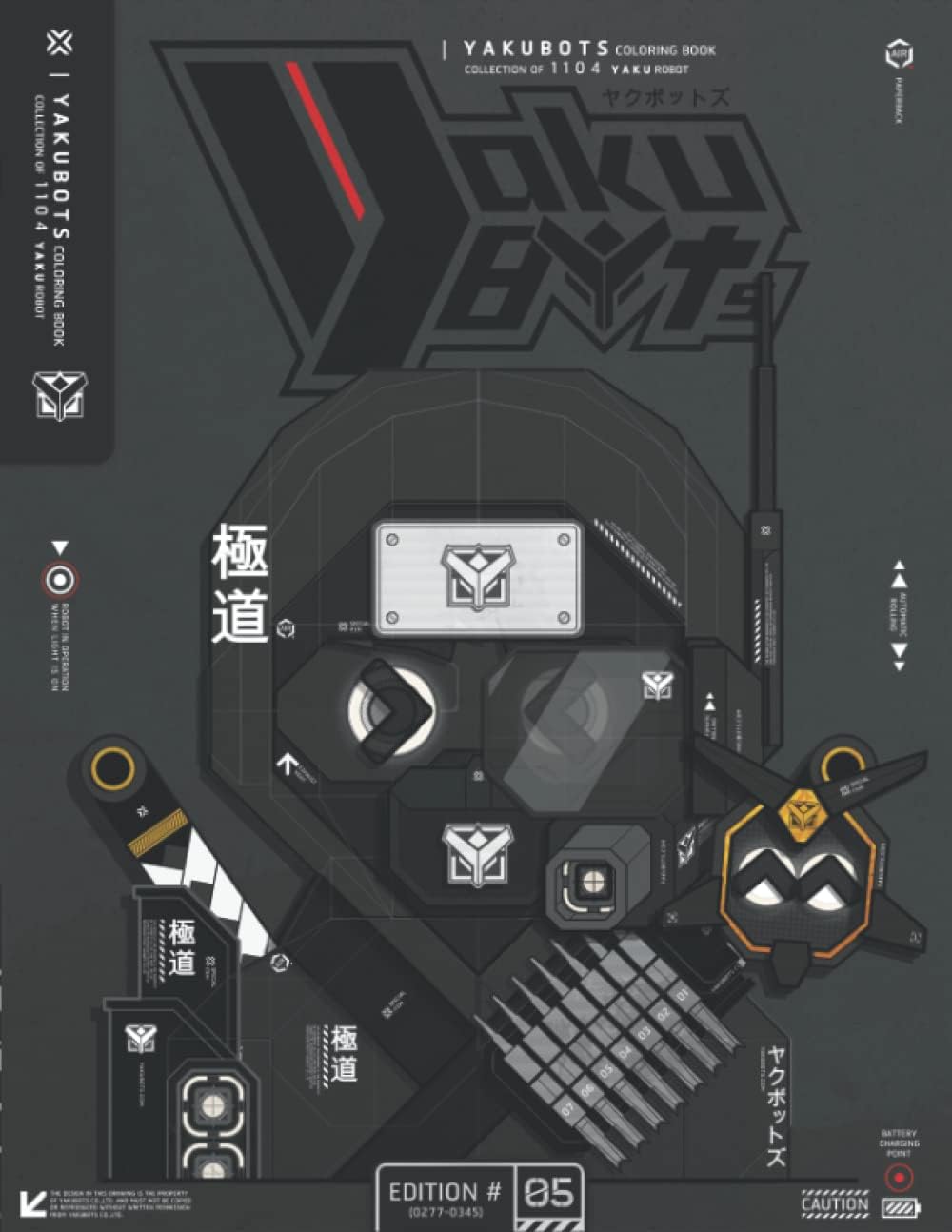 YAKUBOTS Coloring Book Collection of 1104 YAKU Robot, (Edition#05: Robot No.0277-0345): The Character of Japanese Manga Robot, (The Black Ninja YAKU Cover)