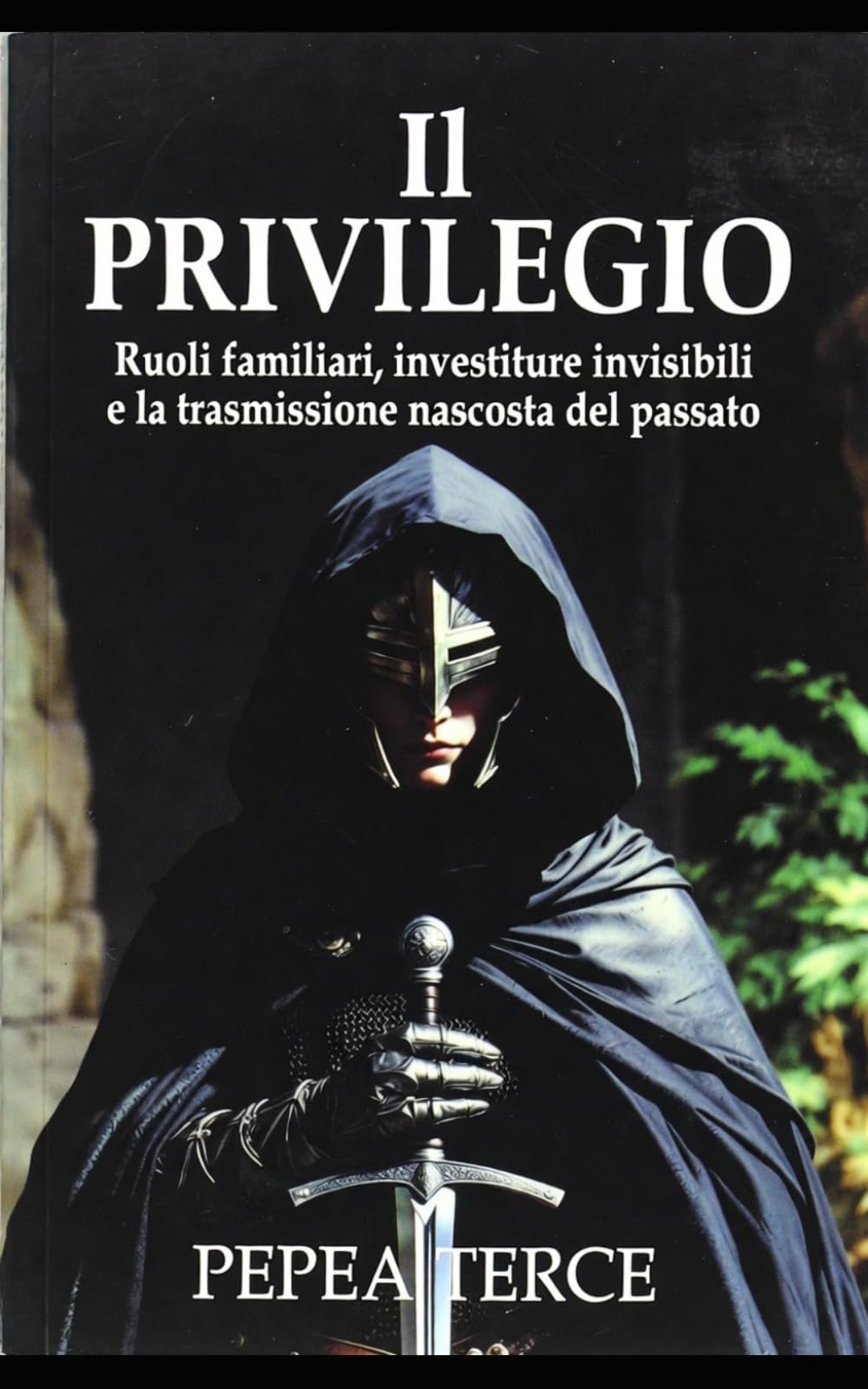 IL PRIVILEGIO: Ruoli familiari, investiture invisibili e la trasmissione nascosta del passato (LA GENEALOGIA INVISIBILE)