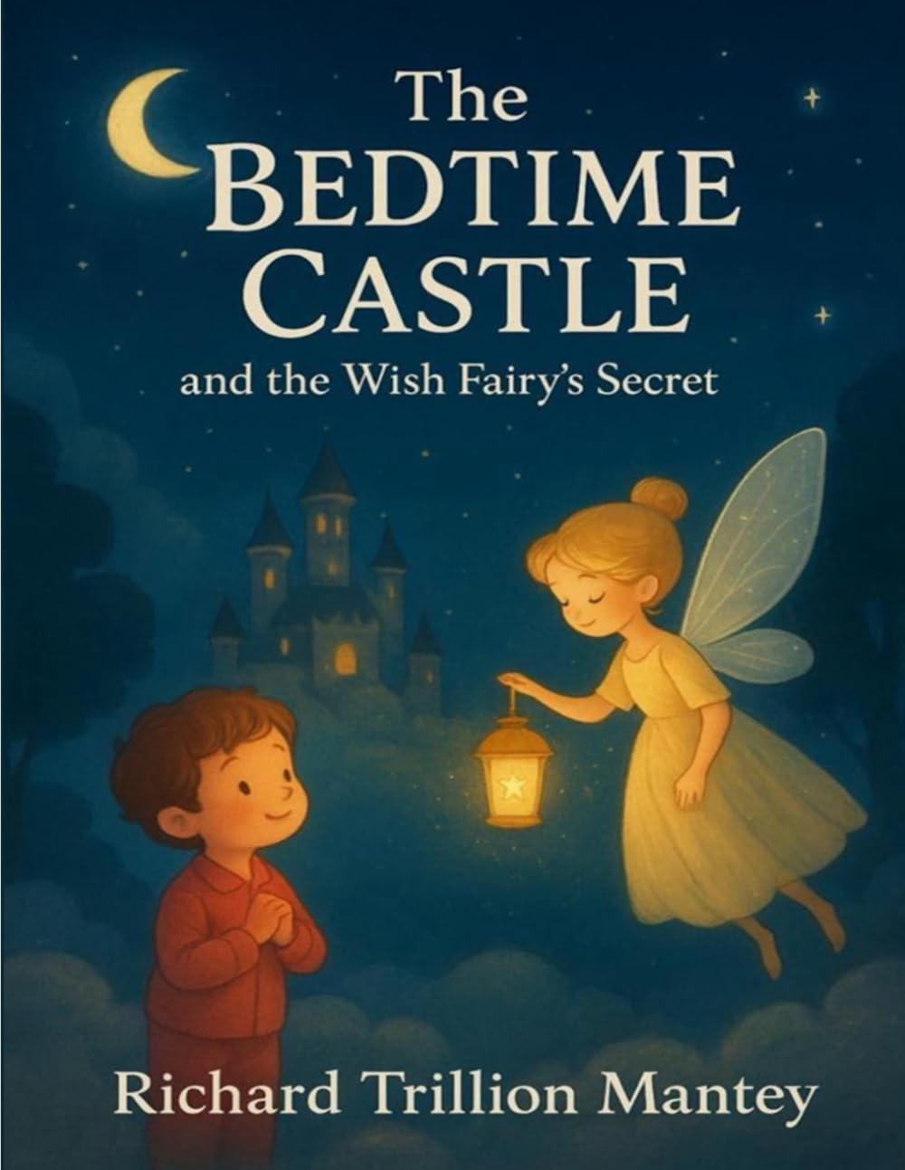 The Bedtime Castle And The Wish Fairy’s Secret