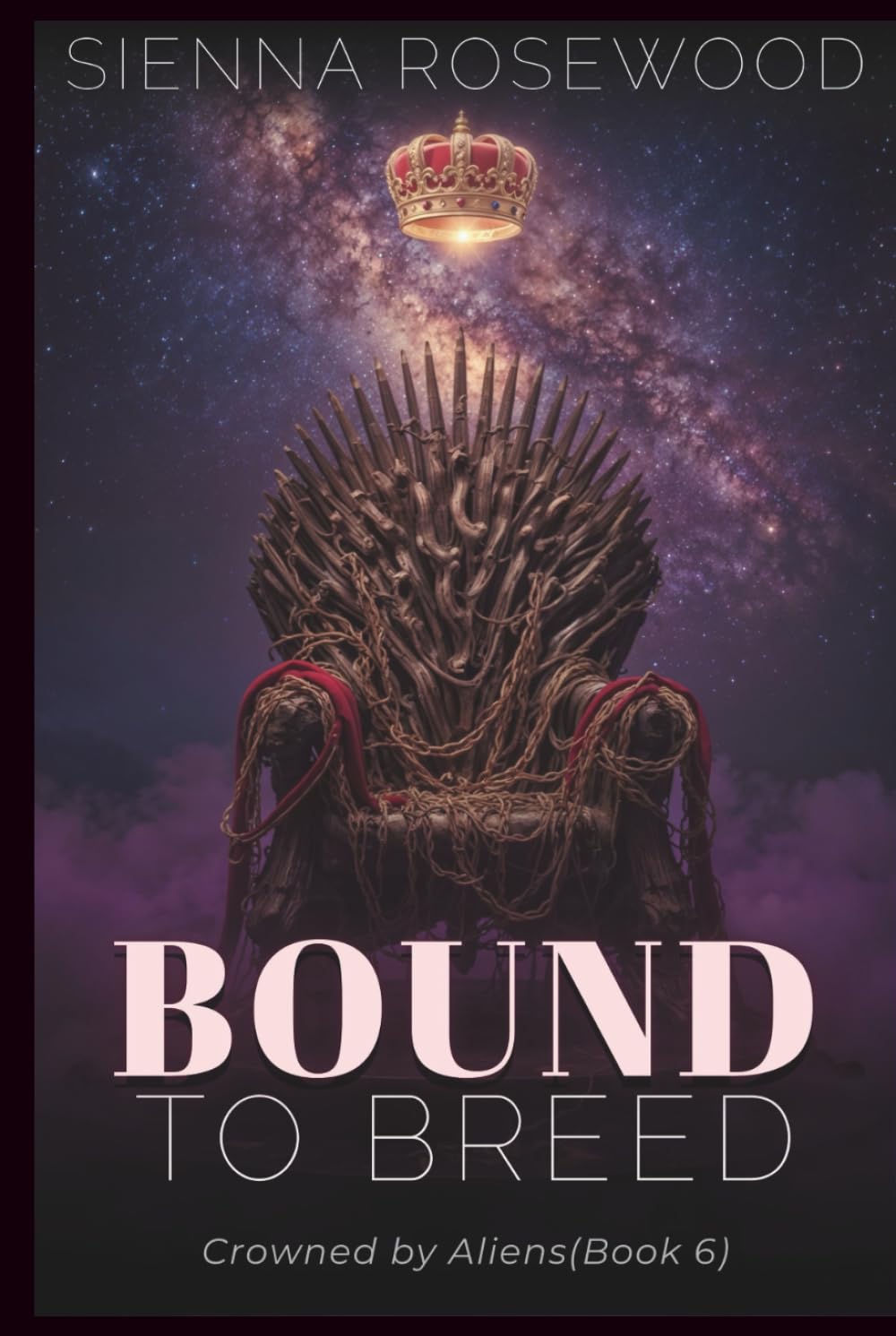 Bound to Breed: A Why Choose Alien Reverse Harem & Breeding Romance (Crowned by Aliens)